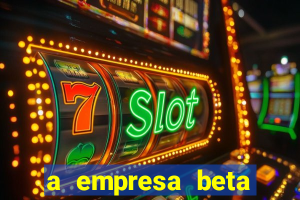 a empresa beta finalizou dezembro com 20 unidades